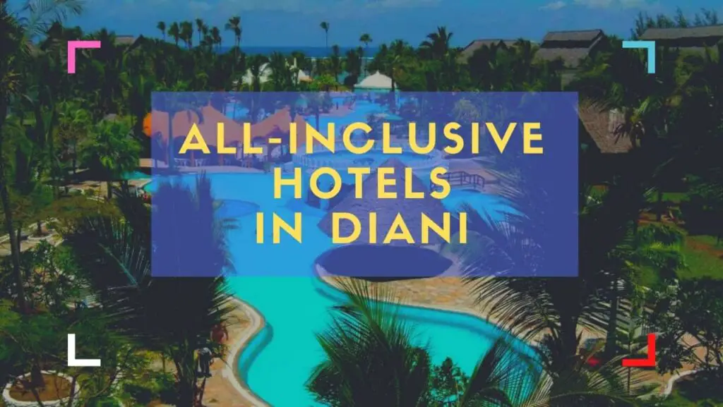 All-Inclusive Hotels in South Coast Mombasa